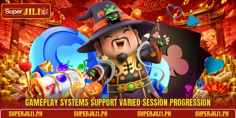 Gameplay systems support varied session progression Gameplay systems support varied session progression