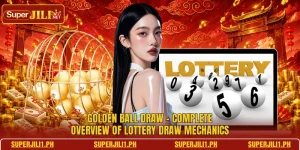 Golden Ball Draw - Complete Overview Of Lottery Draw Mechanics