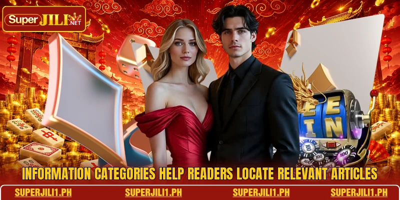 Information categories help readers locate relevant articles Information categories help readers locate relevant articles