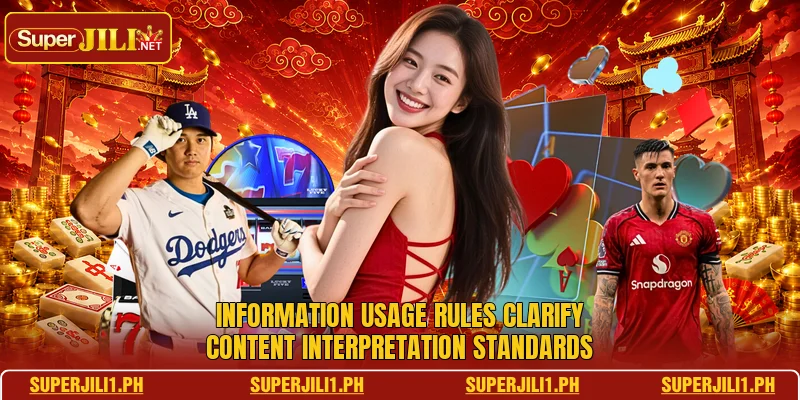 Information usage rules clarify content interpretation standards