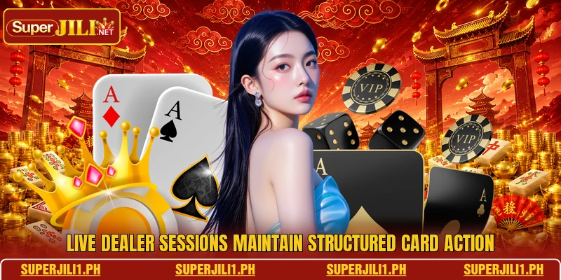 Live dealer sessions maintain structured card action Live dealer sessions maintain structured card action