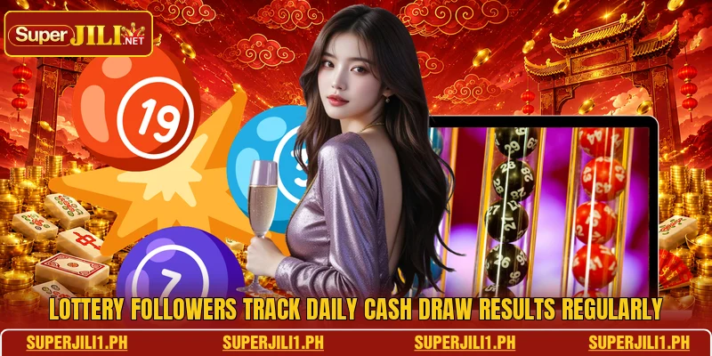 Lottery followers track Daily Cash Draw results regularly Lottery followers track Daily Cash Draw results regularly
