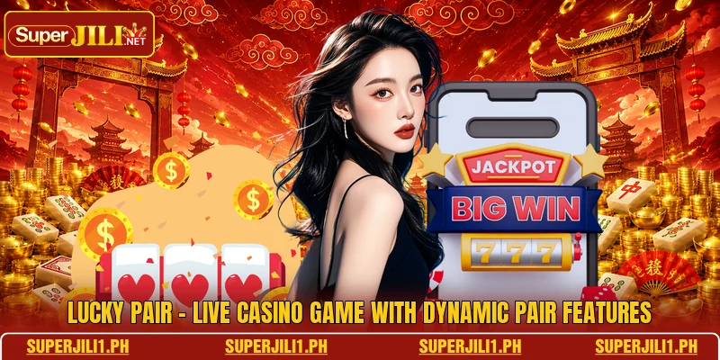 Lucky Pair - Live Casino Game With Dynamic Pair Features