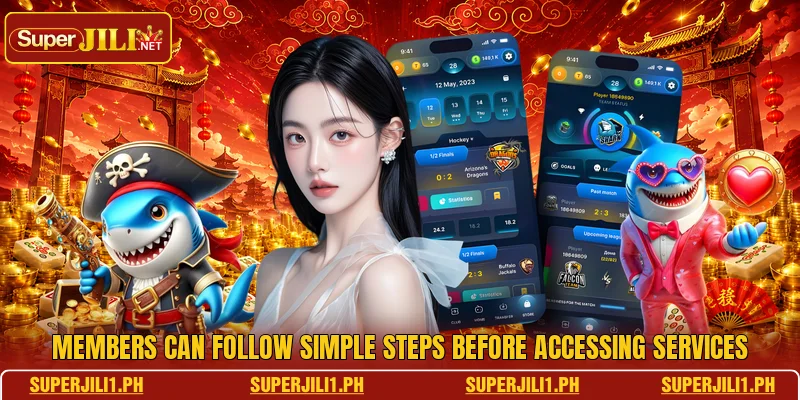 Members can follow simple steps before accessing services