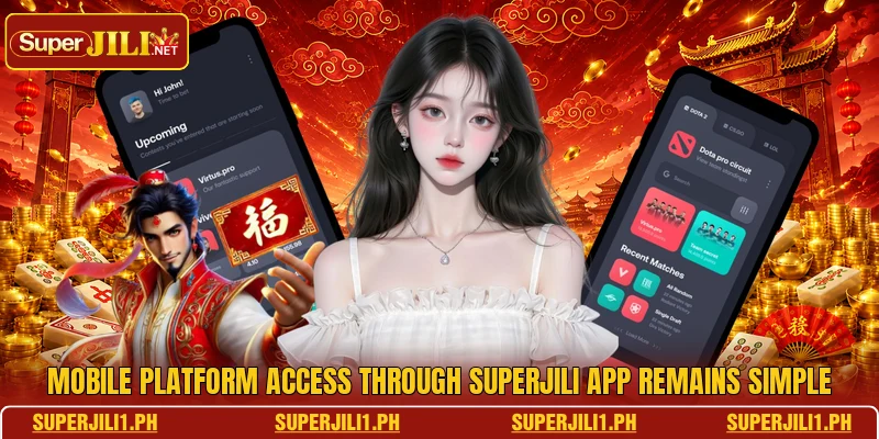 Mobile platform access through SUPERJILI app remains simple