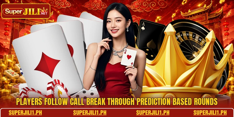 Players follow Call Break through prediction based rounds Players follow Call Break through prediction based rounds