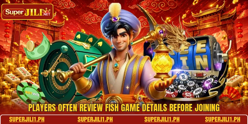 Players often review fish game details before joining Players often review fish game details before joining