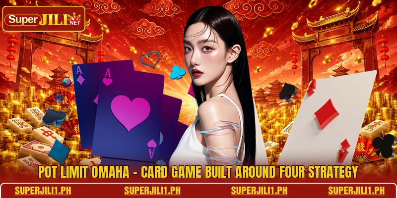 Pot Limit Omaha - Card Game Built Around Four Strategy