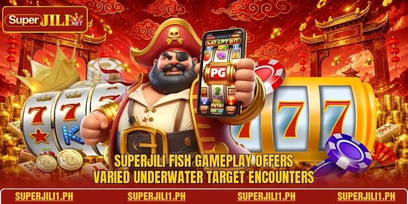 SUPERJILI fish gameplay offers varied underwater target encounters SUPERJILI fish gameplay offers varied underwater target encounters