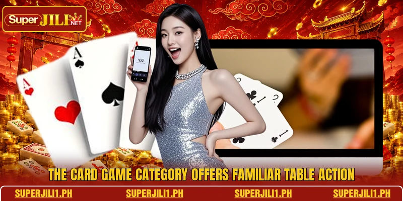 The card game category offers familiar table action