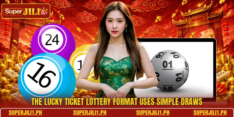 The Lucky Ticket lottery format uses simple draws The Lucky Ticket lottery format uses simple draws