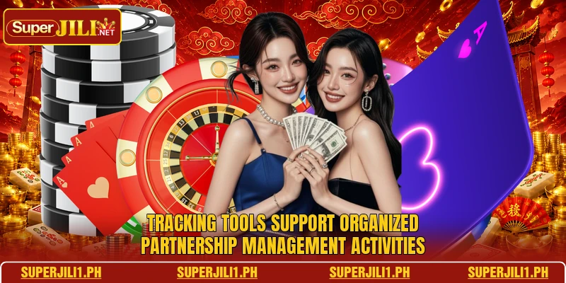 Tracking tools support organized partnership management activities